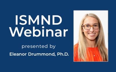 ISMND Science Webinar Series: Eleanor Drummond, Ph.D.