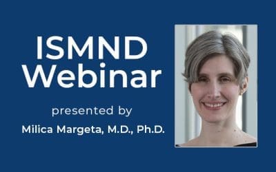 ISMND Science Webinar Series: Milica Margeta, M.D., Ph.D.