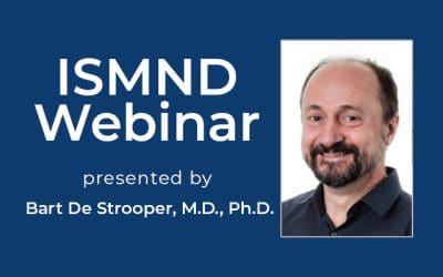 ISMND Science Webinar Series: Bart De Strooper, M.D., Ph.D.